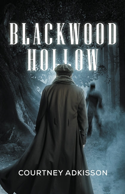 Blackwood Hollow by Adkisson, Courtney
