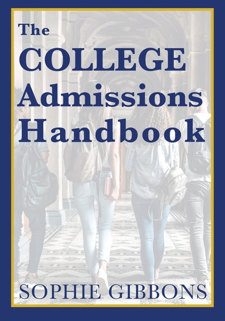The College Admissions Handbook