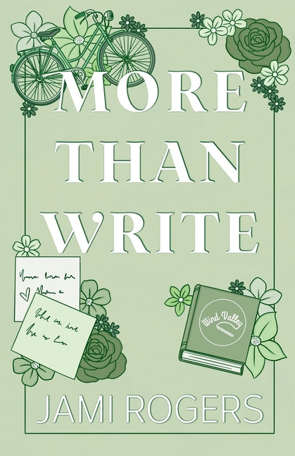More Than Write: A Single Dad Grumpy Sunshine Romance by Rogers, Jami