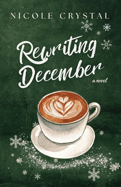 Rewriting December by Crystal, Nicole