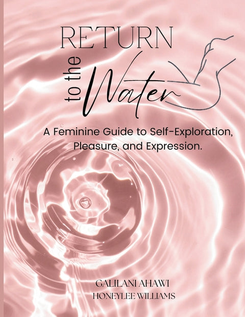 Return to the Water by Ahawi, Galilani