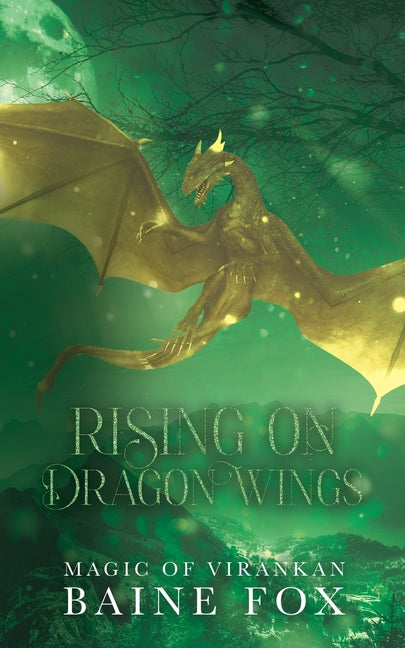 Rising on Dragon Wings