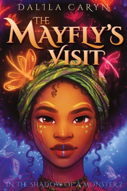 The Mayfly's Visit by Caryn, Dalila