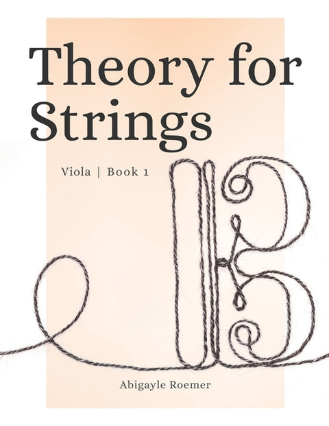 Theory for Strings Viola Book 1: A Music Theory Workbook