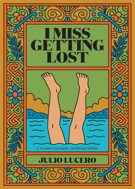 I Miss Getting Lost