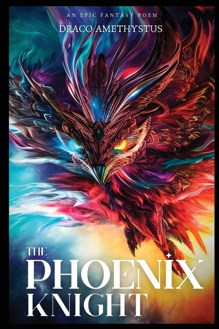 The Phoenix Knight: An Epic Fantasy Poem
