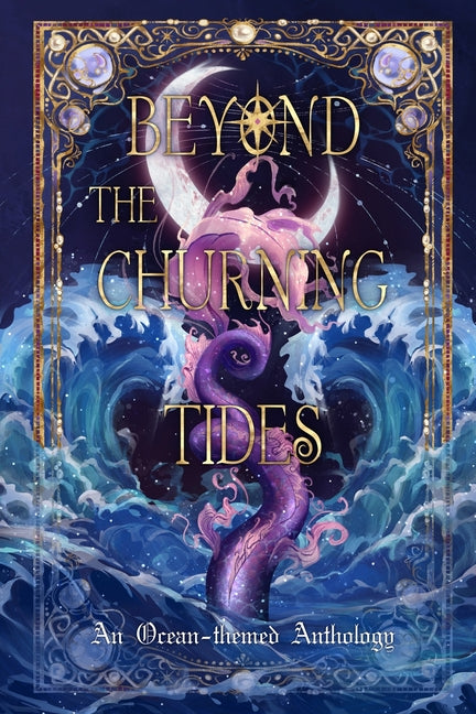 Beyond The Churning Tides