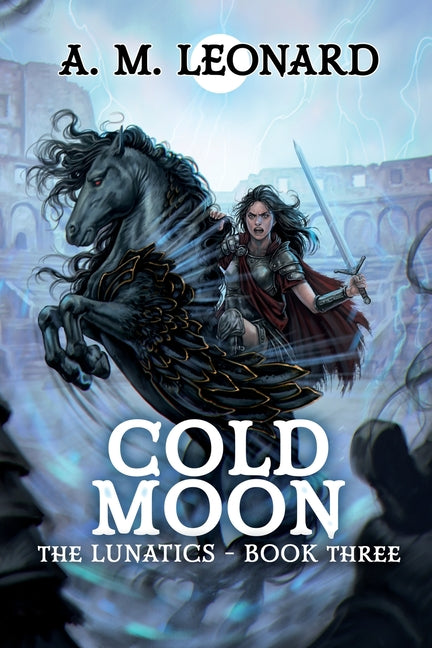 Cold Moon by Leonard, A. M.