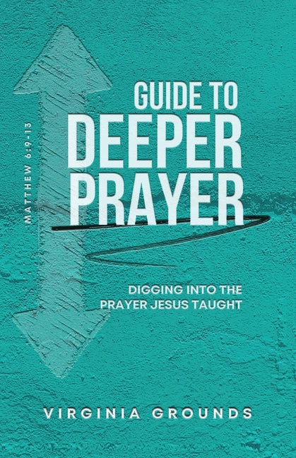 Guide to Deeper Prayer