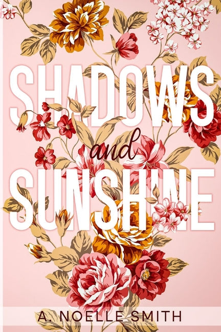 Shadows and Sunshine