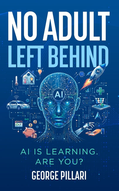 No Adult Left Behind: AI is Learning. Are You?