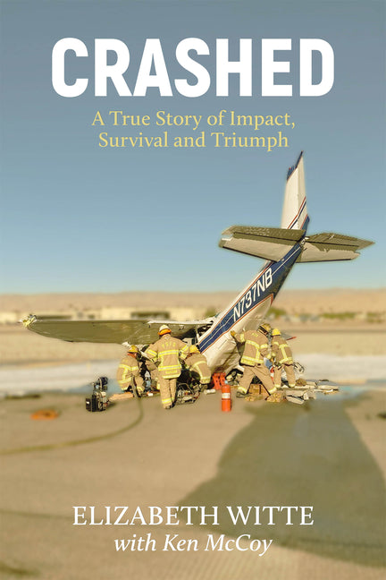 Crashed: A True Story of Impact, Survival, and Triumph