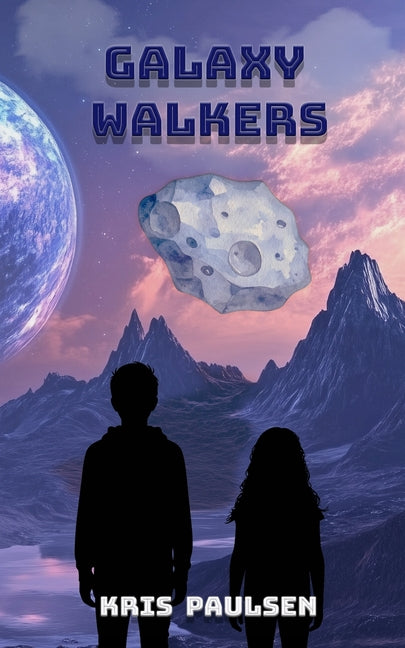 Galaxy Walkers by Paulsen, Kris
