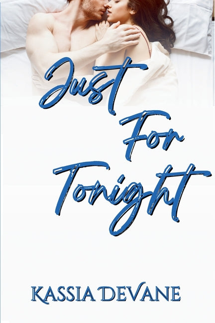 Just for Tonight by Devane, Kassia