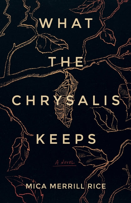 What the Chrysalis Keeps