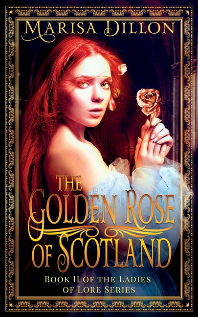 The Golden Rose of Scotland