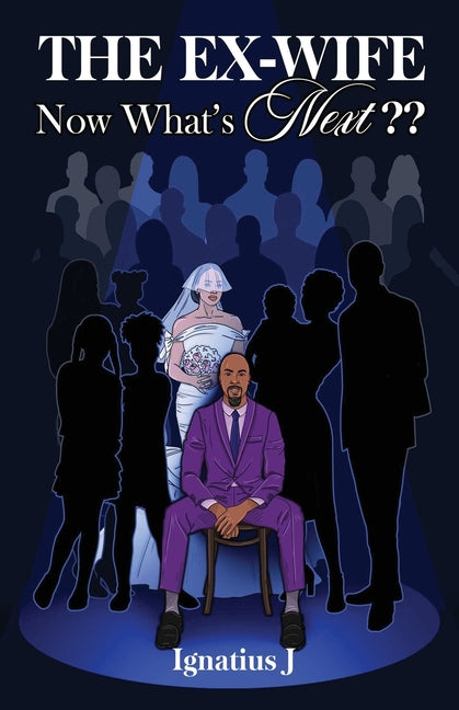 The EX-WIFE -Now What's Next