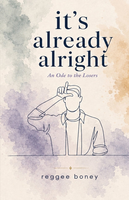 it's already alright: An Ode to the Losers