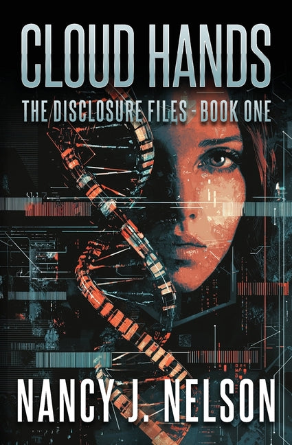 Cloud Hands: The Disclosure Files - Book One