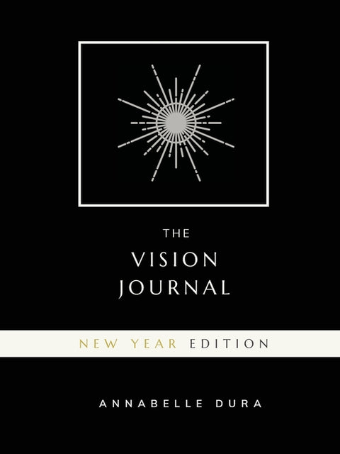 The Vision Journal: New Year