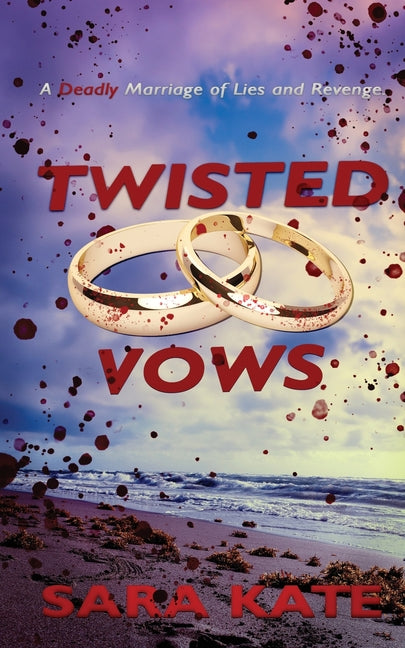 Twisted Vows: A Deadly Marriage of Lies and Revenge.