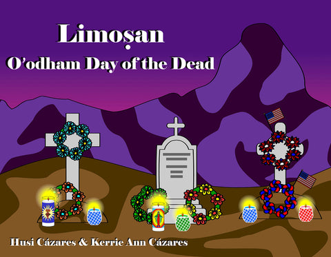 Limoṣan: Oʼodham Day of the Dead by CÃ¡zares, Husi