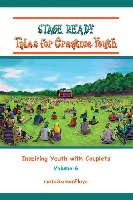 Stage Ready Tales for Creative Youth: Inspiring Youth with Couplets - Vol 6