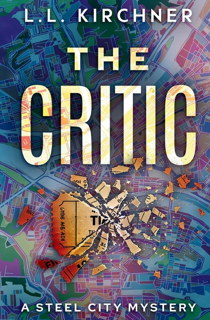 The Critic: A Steel City Mystery
