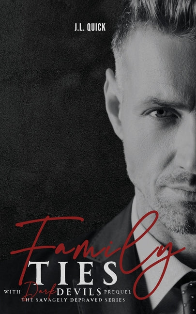 Family Ties by Quick, J. L.
