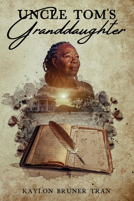 Uncle Tom's Granddaughter: A Civil War Era Family Saga