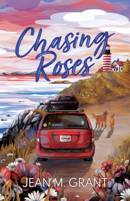Chasing Roses by Grant, Jean M.