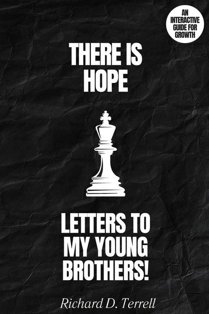 Letters to My Young Brothers: There Is Hope!