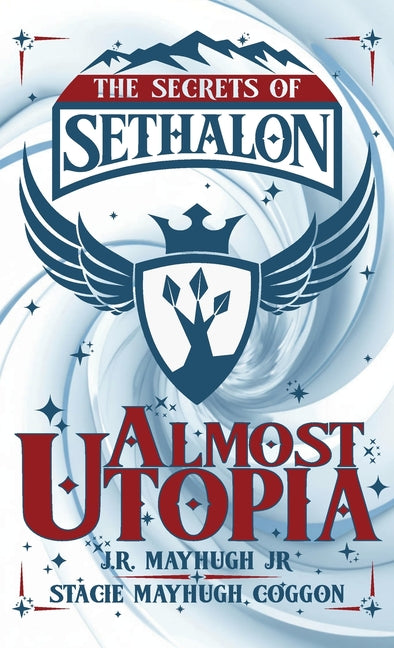 Almost Utopia by Mayhugh, J. R.