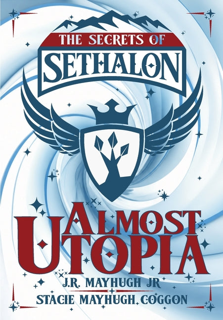 Almost Utopia by Mayhugh, J. R.