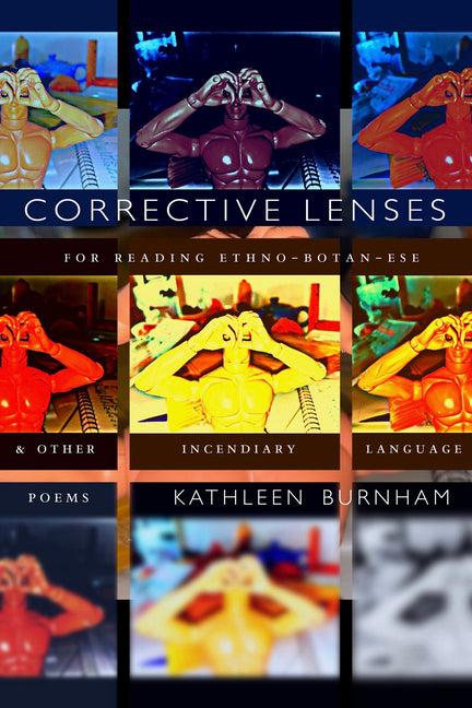 Corrective Lenses: For Reading Ethno-Botan-Ese and Other Incendiary Language