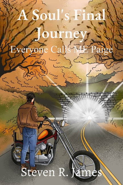 A Soul's Final Journey: Everyone Calls Me Paige