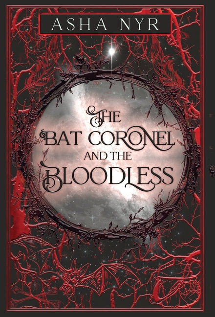 The Bat Coronel and the Bloodless: Healing Fate Book 5