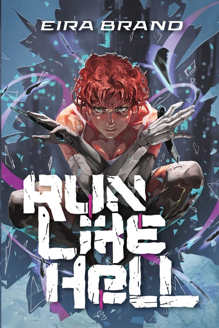 Run Like Hell by Brand, Eira