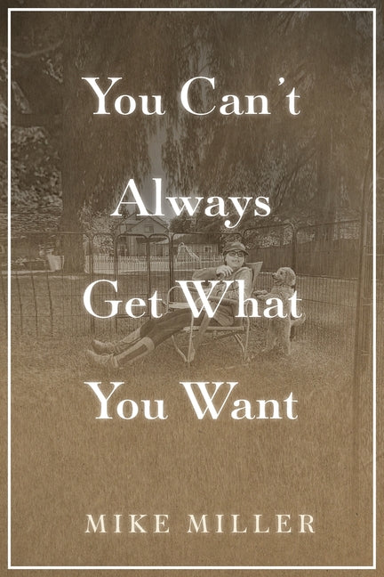 You Can't Always Get What You Want
