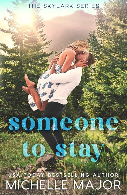 Someone To Stay: A Small Town Surprise Pregnancy Sports Romance