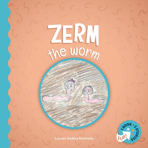 Zerm the Worm and Speedy Spokey Spider