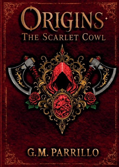 Origins: The Scarlet Cowl by Parrillo, G. M.