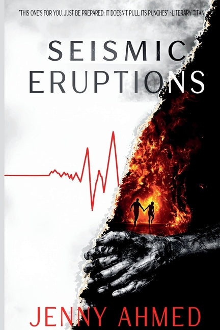 Seismic Eruptions by Ahmed, Jenny
