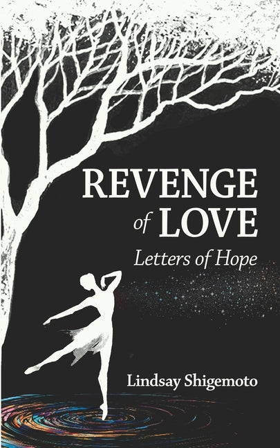 Revenge of Love: Letters of Hope