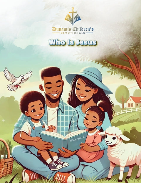 Dunamis Children's Devotional "Who Is Jesus?"