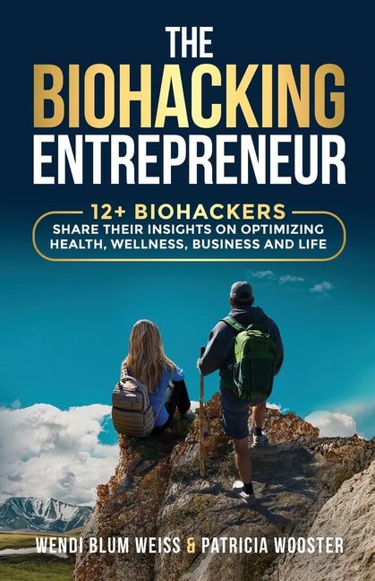 THE BIOHACKING Entrepreneur