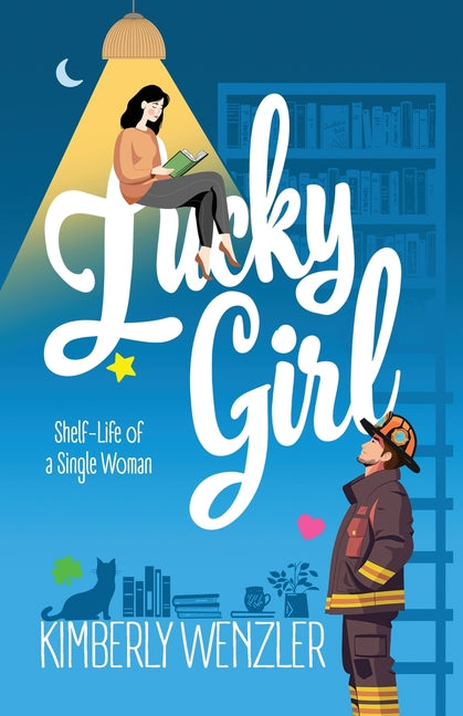 Lucky Girl: Shelf-life of a Single Woman