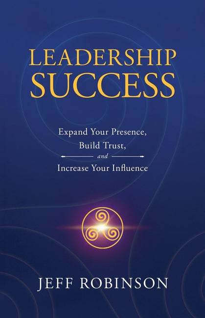 Leadership Success by Robinson, Jeff