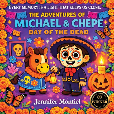 The Adventures of Michael & Chepe- Dia de Los Muertos