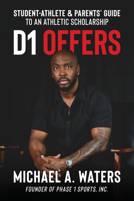 D1 Offers: Student-Athlete & Parents' Guide to an Athletic Scholarship